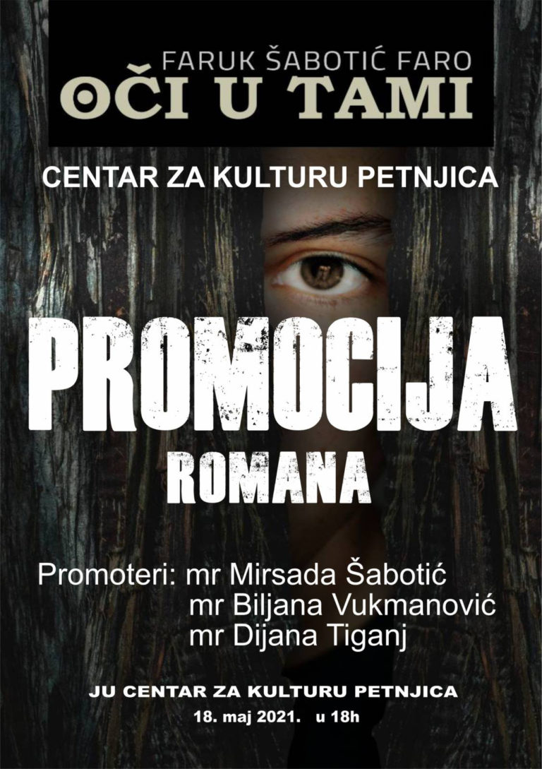 CENTAR ZA KULTURU PETNJICA:  PROMOCIJA ROMANA FARUKA ŠABOTIĆA
