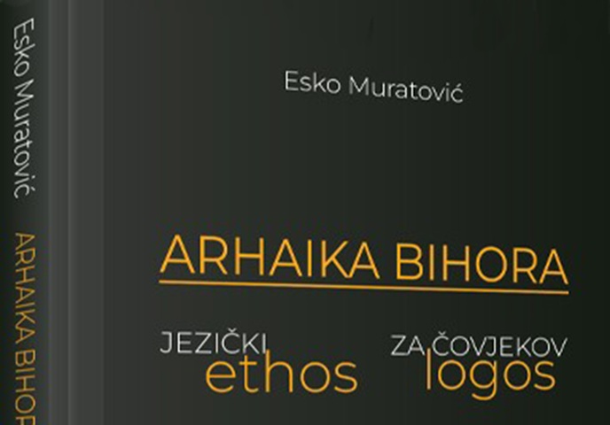 NOVA KNJIGA MR  ESKA MURATOVIĆA – “ARHAIKA BIHORA”