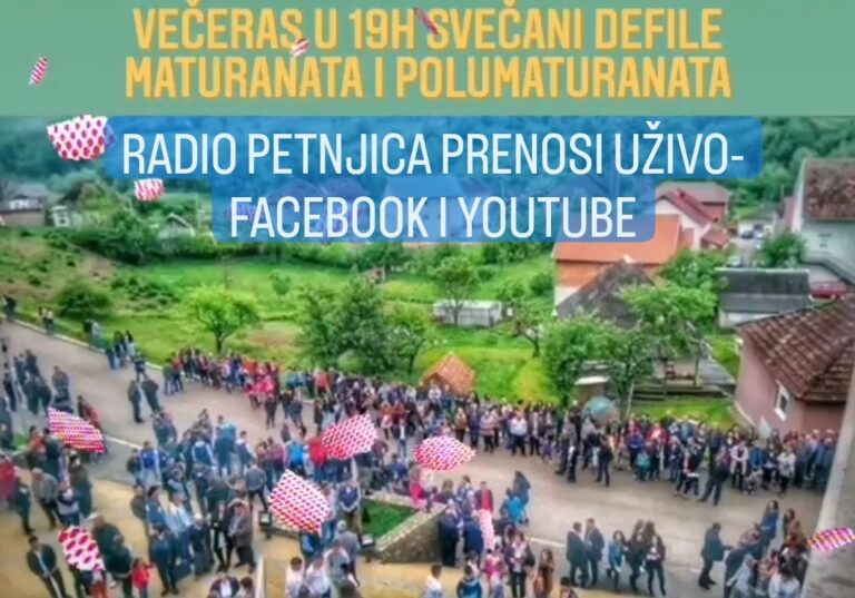 UŽIVO NA FACEBOOK I YOUTUBE STRANICI “RADIO PETNJICA” DEFILE MATURANATA I POLUMATURANATA