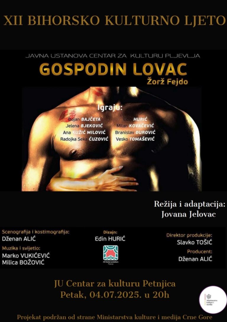 XII BIHORSKO KULTURNO LJETO: POZORIŠNA PREDSTAVA “GOSPODIN LOVAC”