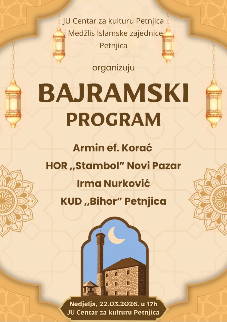 BAJRAMSKI PROGRAM U PETNJICI U NEDJELJU, 22. MARTA
