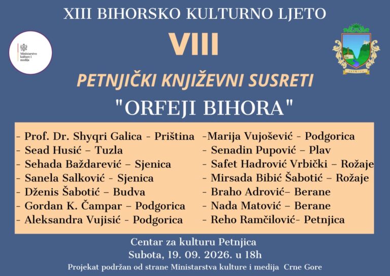 PETNJICA U SUBOTU OKUPLJA KNJIŽEVNIKE IZ REGIONA: VIII „PETNJIČKI KNJIŽEVNI SUSRETI – ORFEJI BIHORA“